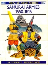 Stephen Turnbull - Samurai Armies 1550-1615