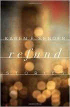 Карен Бендер - Refund: Stories
