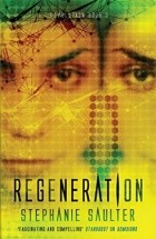 Stephanie Saulter - Regeneration