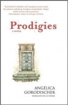 Angelica Gorodischer - Prodigies