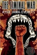 Ayize Jama-Everett - The Liminal War