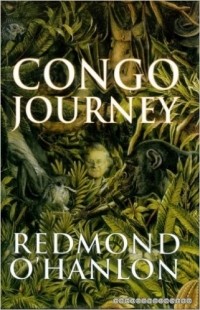 Редмонд О'Хэнлон - Congo Journey