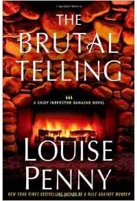 Louise Penny - The Brutal Telling