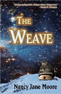 Nancy Jane Moore - The Weave