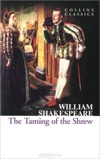 Уильям Шекспир - The Taming of the Shrew