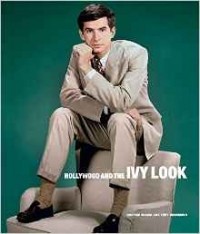  - Hollywood and the Ivy Look : The Evergreen Edition