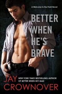 Jay Crownover - Better When He's Brave