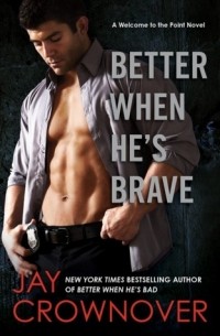 Jay Crownover - Better When He's Brave