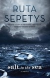 Ruta Sepetys - Salt to the Sea