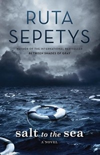Ruta Sepetys - Salt to the Sea