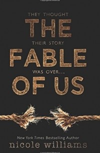 Nicole Williams - The Fable of Us