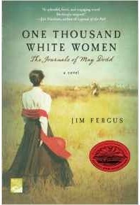 Jim Fergus - One Thousand White Women: The Journals of May Dodd