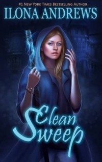 Ilona Andrews - Clean Sweep