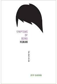 Джефф Гарвин - Symptoms of Being Human