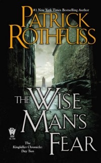 Patrick Rothfuss - The Wise Man's Fear: The Kingkiller Chronicle: Day Two