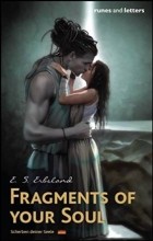 E. S. Erbsland - Fragments of your Soul (The Mirror Worlds Book 1)