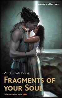 E. S. Erbsland - Fragments of your Soul (The Mirror Worlds Book 1)
