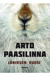 Arto Paasilinna - Jäniksen vuosi