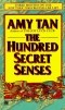 Amy Tan - The Hundred Secret Senses
