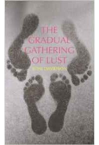 Toni Davidson - The Gradual Gathering Of Lust