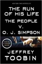 Jeffrey Toobin - The Run of His Life: The People v. O.J. Simpson