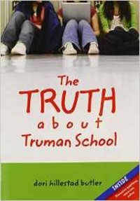 Дори Хиллестад Батлер - The Truth about Truman School
