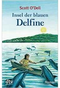 Scott O'Dell - Insel der blauen Delphine