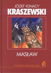 Józef Ignacy Kraszewski - Masław