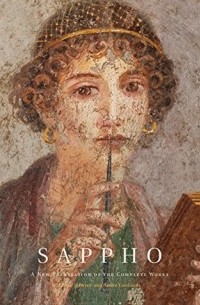 Sappho - Sappho: A New Translation of the Complete Works
