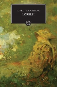 Ionel Teodoreanu - Lorelei