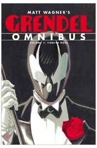 Grendel Omnibus Volume 1: Hunter Rose