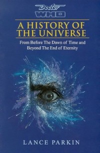Lance Parkin - A History of the Universe