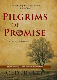 C.D. Baker - Pilgrims of Promise