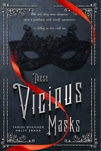  - These Vicious Masks