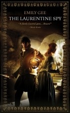Emily Gee - The Laurentine Spy