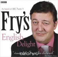 Стивен Фрай - Fry's English Delight