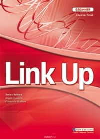  - Link Up Beginner Student's Book [with Student's Audio CD(x1)]