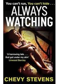 Chevy Stevens - Always Watching