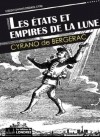 Cyrano de Bergerac - Les États et Empires de la lune