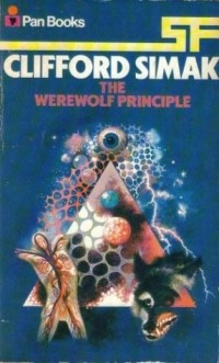 Clifford D. Simak - The Werewolf Principle