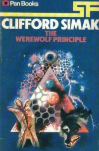 Clifford D. Simak - The Werewolf Principle
