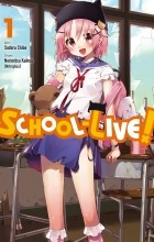  - School-Live!, Vol. 1