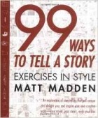 Matt Madden - 99 Ways to Tell a Story: Exercises in Style