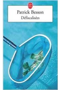 Патрик Бессон - Défiscalisées