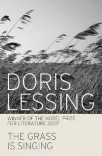 Doris Lessing - The Grass is Singing