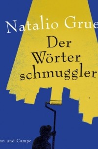 Natalio Grueso - Der Wörterschmuggler