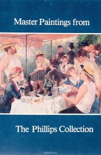  - Master Paintings from The Phillips Collection