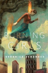 Veronica Schanoes - Burning Girls