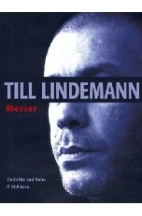 Тилль Линдеманн - Messer