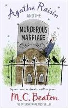 M.C. Beaton - Agatha Raisin and the Murderous Marriage